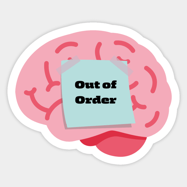 Brain out of order Sticker by system51